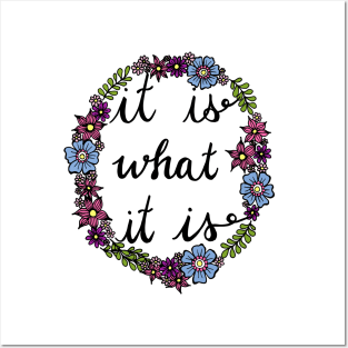 It is What it Is Quote Posters and Art